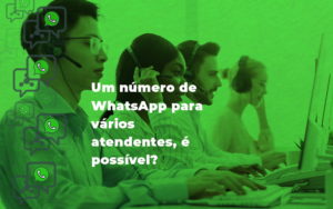 Um Numero De Whatsapp Para Varios Atendentes Blog - Zap Contábil